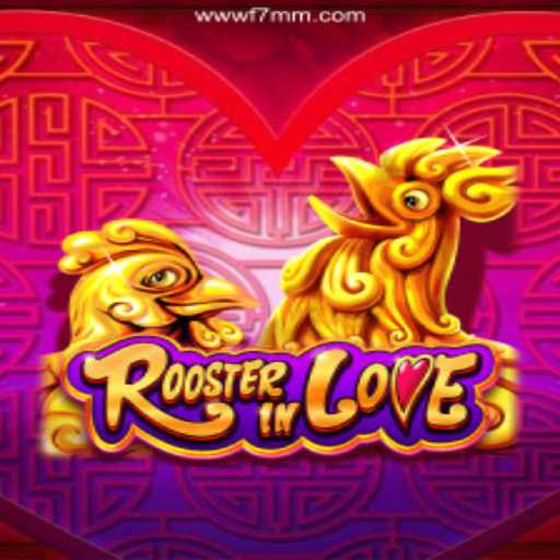 Exploring the Fascinating World of RoosterInLove and F7MM: A Plataforma de Apostas #1 do Brasil