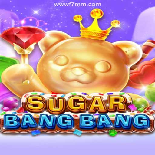 Discover the Exciting World of SUGARBANGBANG: The Ultimate Gaming Experience